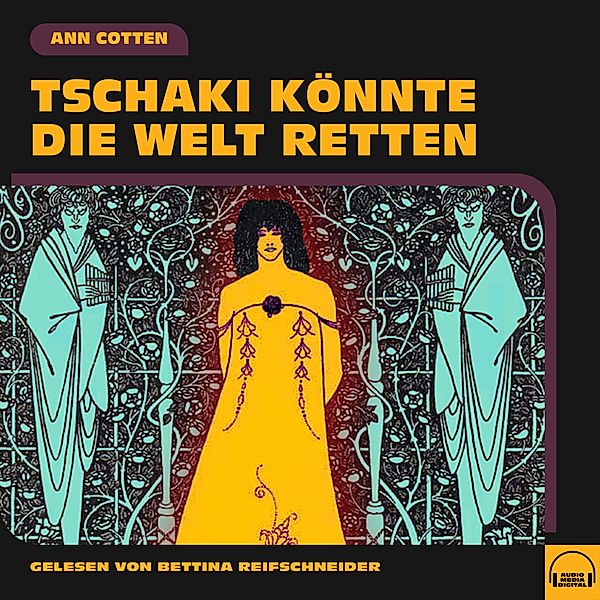 Tschaki könnte die Welt retten, Ann Cotten