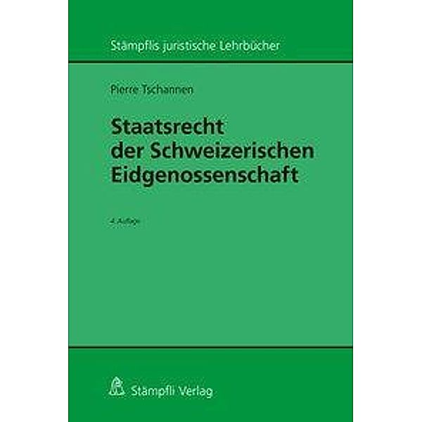 Tschannen, P: Staatsrecht der Schweizerischen Eidgenossen, Pierre Tschannen