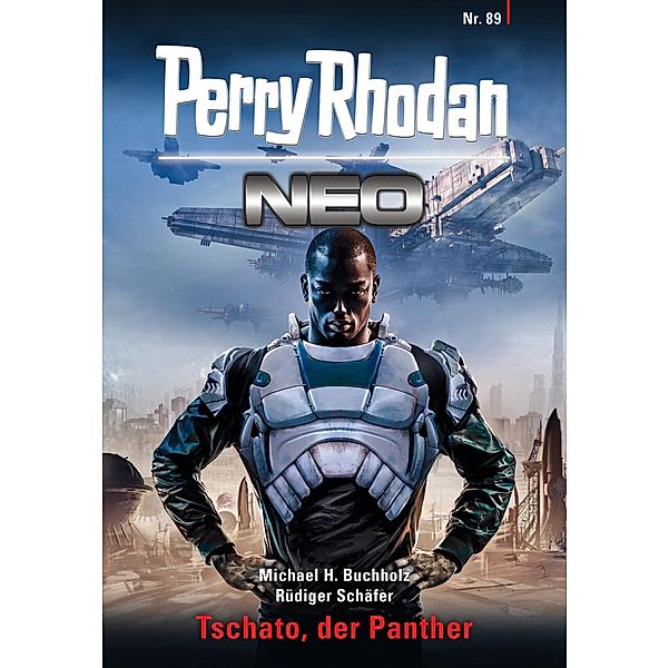 Tschato, der Panther / Perry Rhodan - Neo Bd.89, Michael H. Buchholz, Rüdiger Schäfer