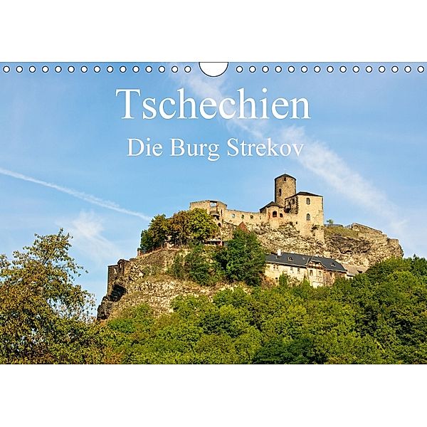 Tschechien - Die Burg Strekov (Wandkalender 2018 DIN A4 quer), Ralf Wittstock