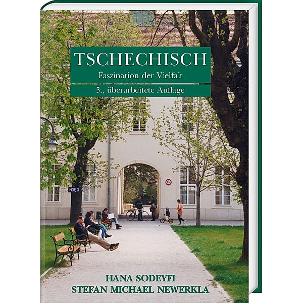 Tschechisch - Faszination der Vielfalt, Hana Sodeyfi, Stefan M Newerkla