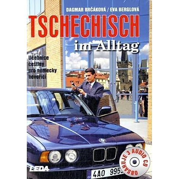 Tschechisch im Alltag, m. 3 Audio-CDs, Dagmar Brcakova, Eva Berglova