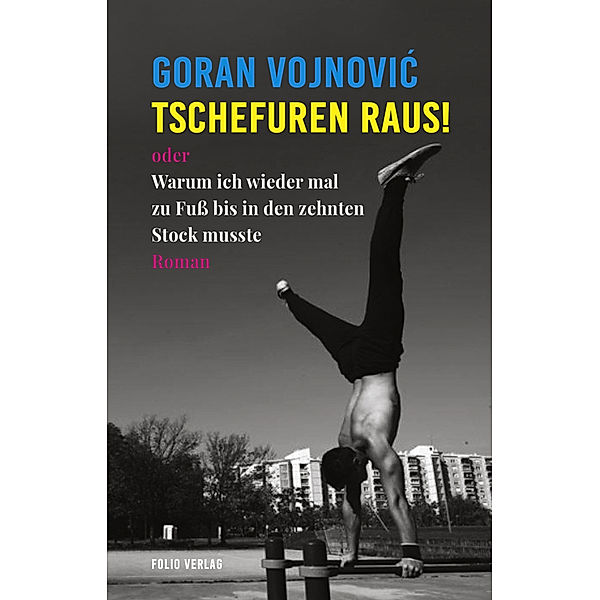 Tschefuren raus!, Goran Vojnovic