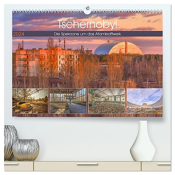 Tschernobyl - Die Sperrzone um das Atomkraftwerk (hochwertiger Premium Wandkalender 2024 DIN A2 quer), Kunstdruck in Hochglanz, Bettina Hackstein