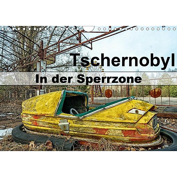 Tschernobyl - In der Sperrzone (Wandkalender 2021 DIN A4 quer), Tom van Dutch