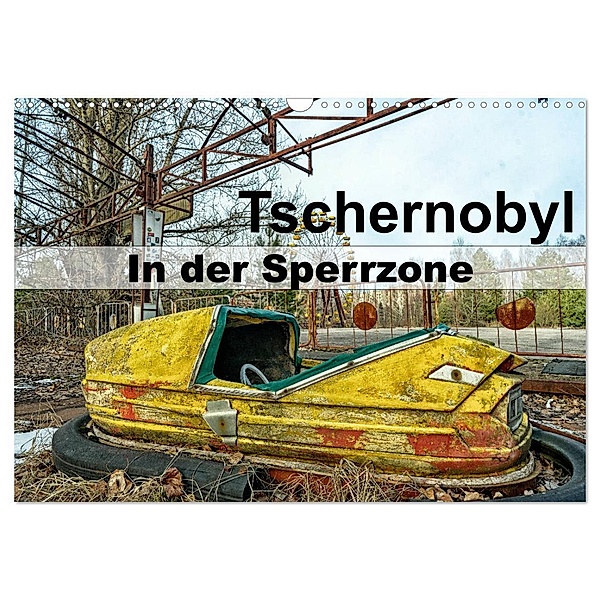 Tschernobyl - In der Sperrzone (Wandkalender 2024 DIN A3 quer), CALVENDO Monatskalender, Tom van Dutch