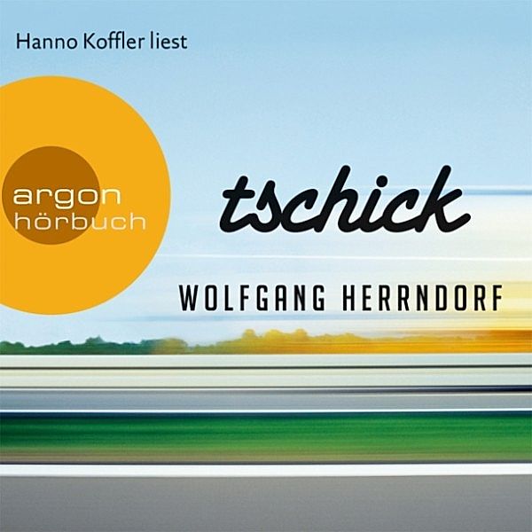 Tschick, Wolfgang Herrndorf