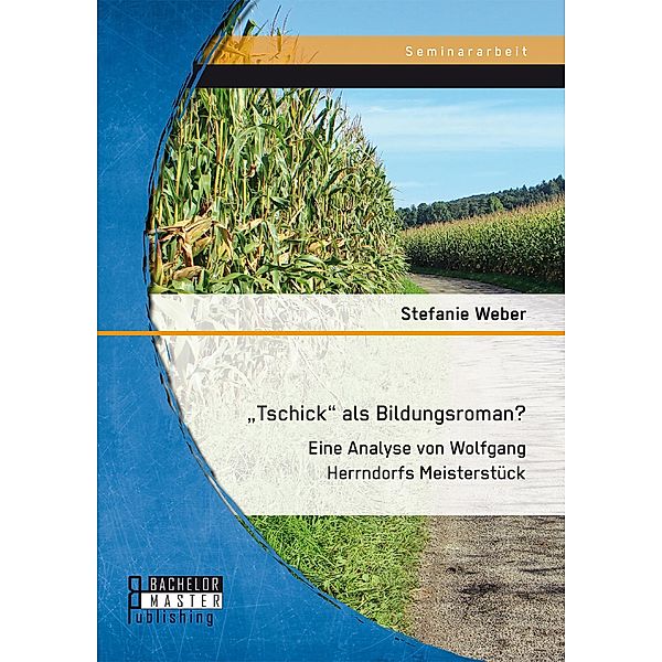 Tschick als Bildungsroman?, Stefanie Weber