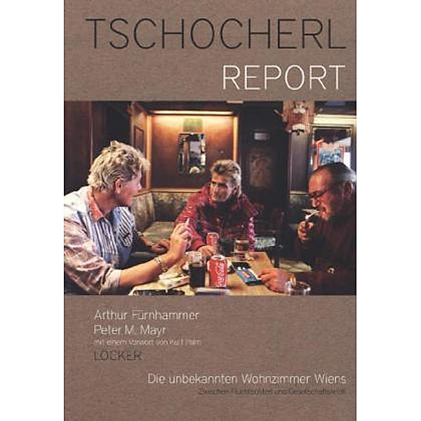 Tschocherl Report, Arthur Fürnhammer, Peter Mayr