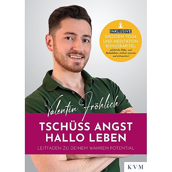 Tschüss Angst. Hallo Leben, Valentin Fröhlich