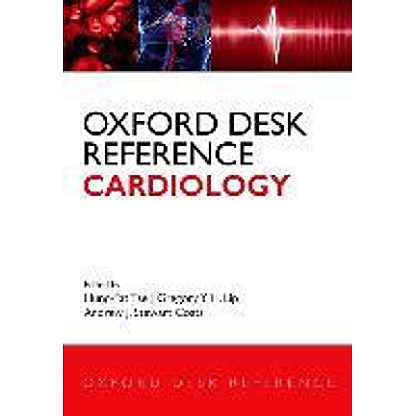 Tse, H: Oxford Desk Reference: Cardiology, Hung-Fat Tse, Gregory Y. H. Lip, Andrew Coats