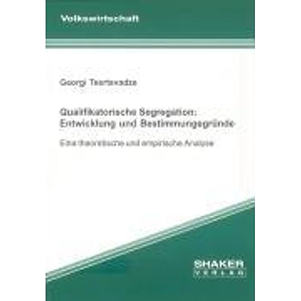 Tsertsvadze, G: Qualifikatorische Segregation: Entwicklung u, Georgi Tsertsvadze