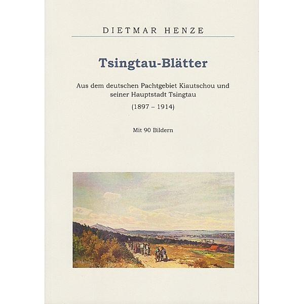 Tsingtau-Blätter, Dietmar Henze