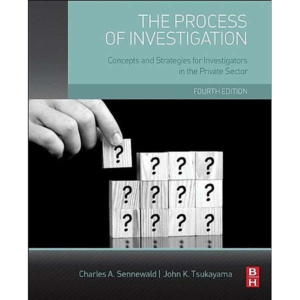 Tsukayama, J: Process of Investigation, John Tsukayama, Charles A. Sennewald