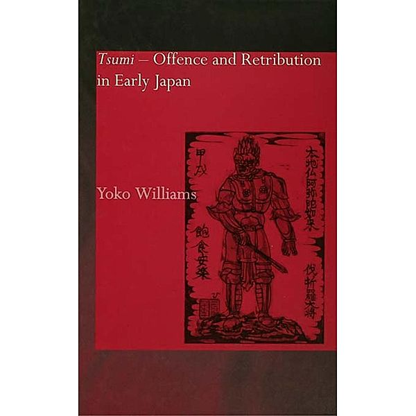 Tsumi - Offence and Retribution in Early Japan, Yoko Williams