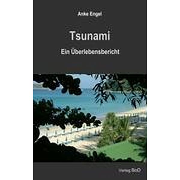 Tsunami, Anke Engel