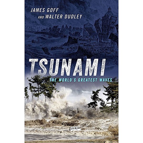 Tsunami, James Goff, Walter Dudley