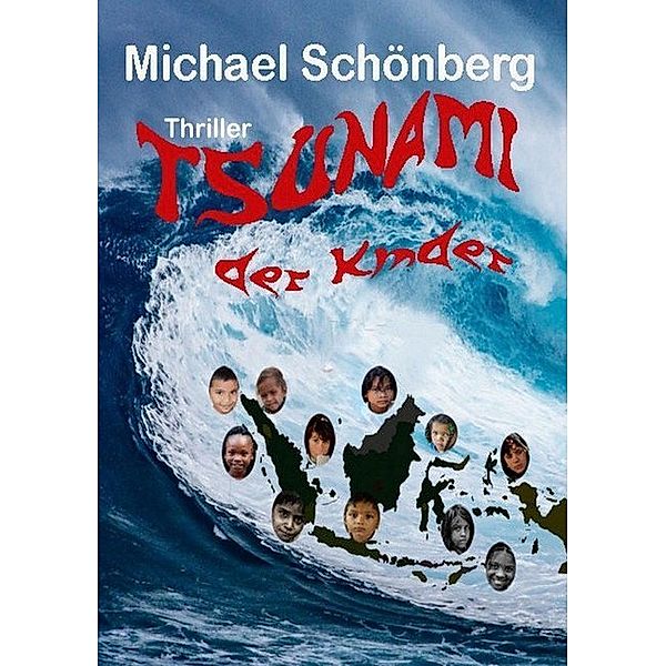 Tsunami der Kinder, Michael Schönberg