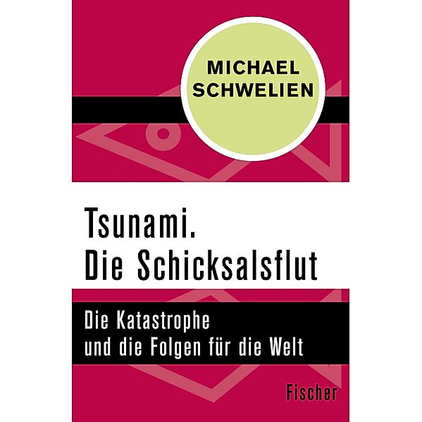 Tsunami. Die Schicksalsflut, Michael Schwelien