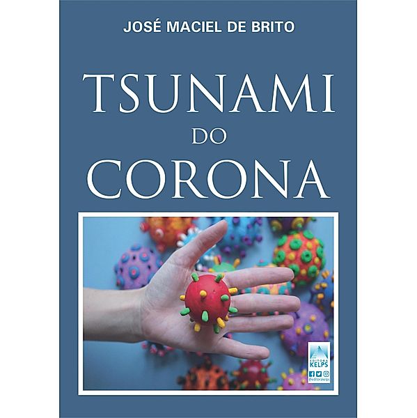 TSUNAMI  DO  CORONA, José Maciel de Brito