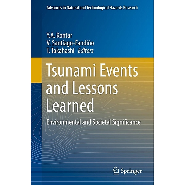 Tsunami Events and Lessons Learned / Advances in Natural and Technological Hazards Research Bd.35