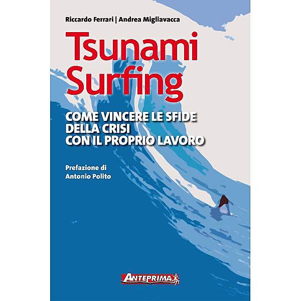 Tsunami Surfing, Riccardo Ferrari, Andrea Migliavacca