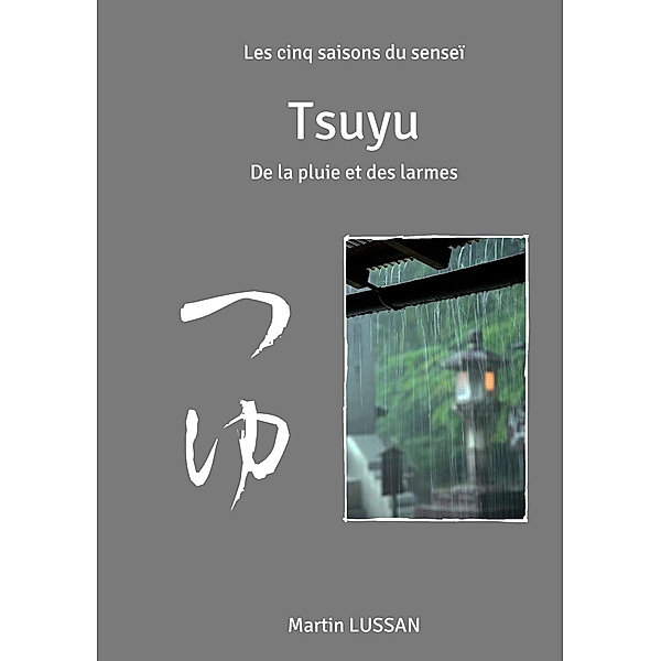 Tsuyu, Martin Lussan