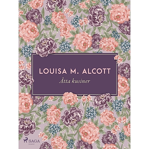 Åtta kusiner, Louisa May Alcott