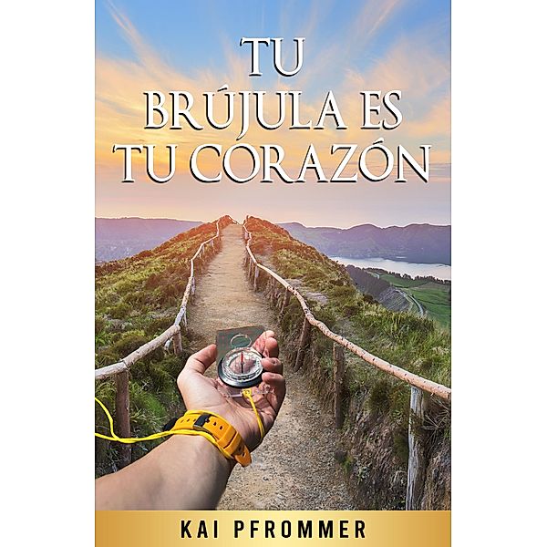 Tu brújula es tu corazón, Kai Pfrommer