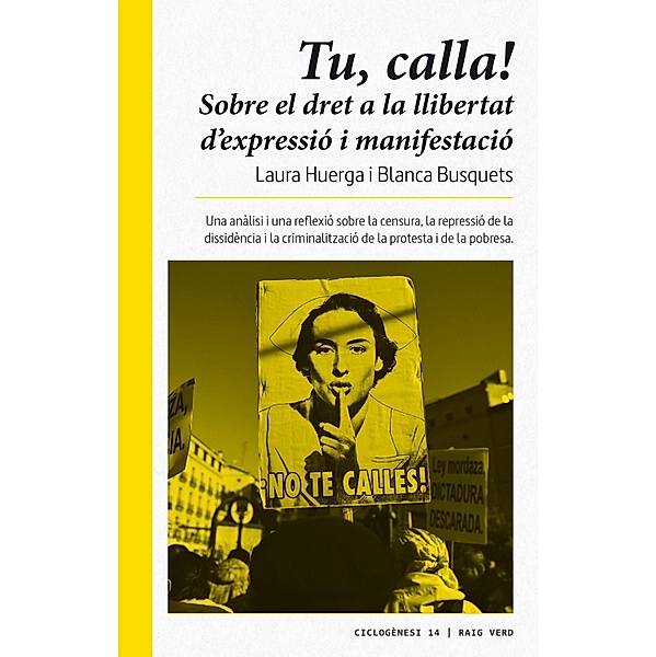 Tu, calla! / Ciclogènesi Bd.14, Laura Huerga, Blanca Busquets