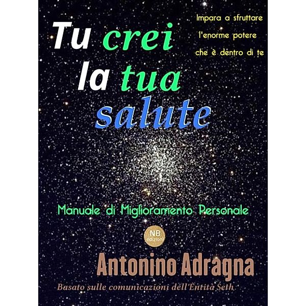 Tu crei la tua salute, Antonino Adragna