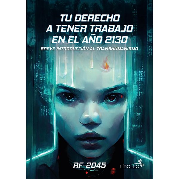 Tu derecho a tener trabajo en el año 2130, Rf-2045