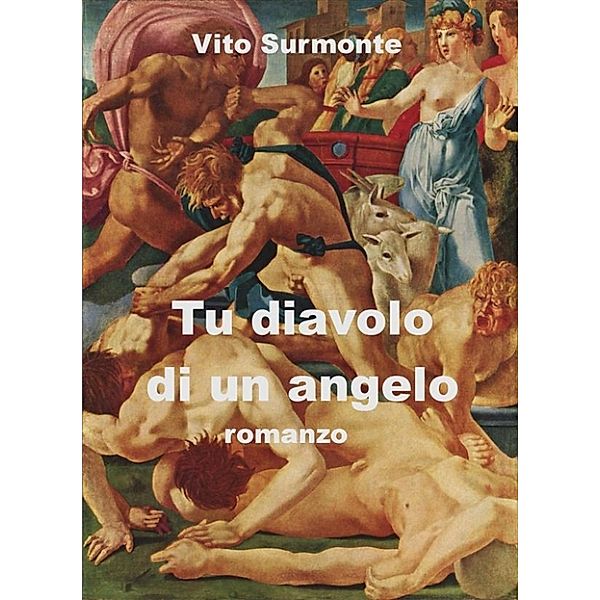 Tu diavolo di un angelo, Vito Surmonte