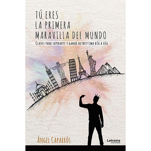 Tú eres la primera maravilla del mundo, Ángel Caparros