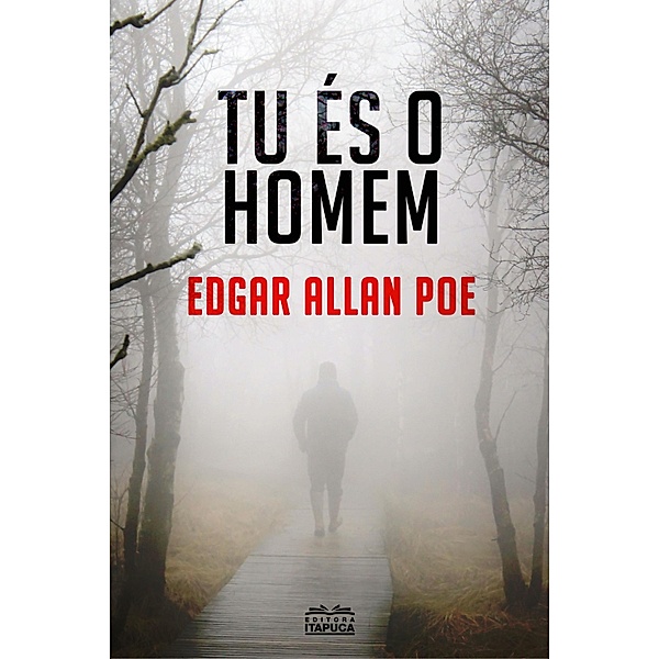TU ÉS O HOMEM - conto, Edgar Allan Poe