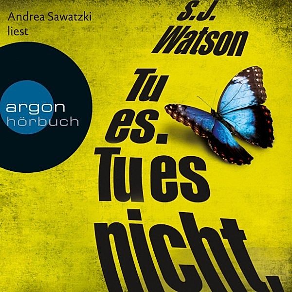 Tu es. Tu es nicht., S.J. Watson