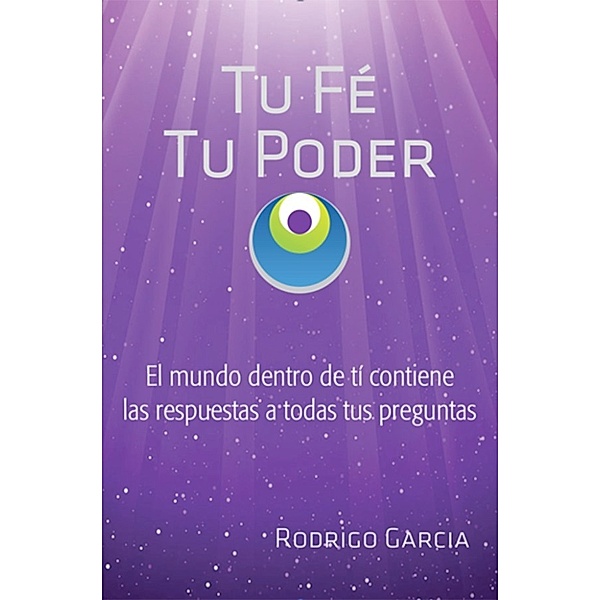 Tu Fé Tu Poder, Rodrigo García