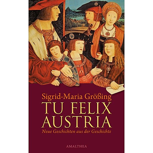 Tu felix Austria, Sigrid-Maria Grössing