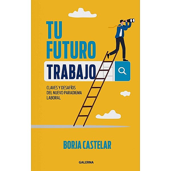 Tu futuro trabajo, Borja Castelar