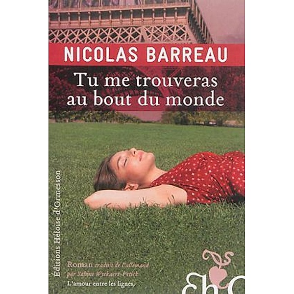 Tu me trouveras au bout du monde, Nicolas Barreau