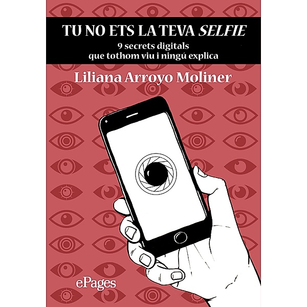 Tu no ets la teva selfie / Nandibú, Liliana Arroyo Moliner