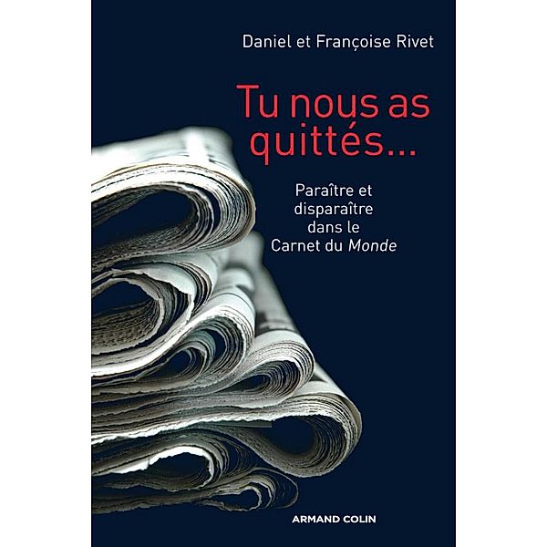 Tu nous as quittés... / Hors Collection, Daniel Rivet, Françoise Rivet