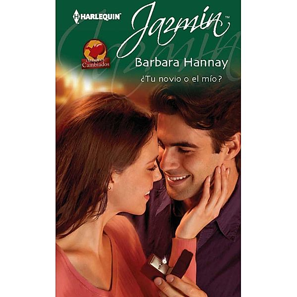 ¿Tu novio o el mío? / Jazmín, Barbara Hannay