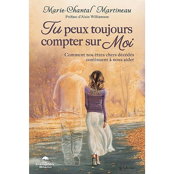 Tu peux toujours compter sur moi / Dauphin Blanc, Marie-Chantal Martineau Marie-Chantal Martineau