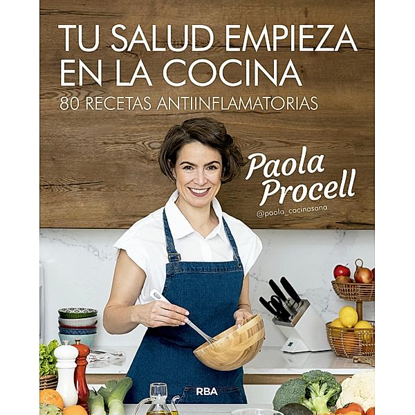 Tu salud empieza en la cocina, Paola Procell