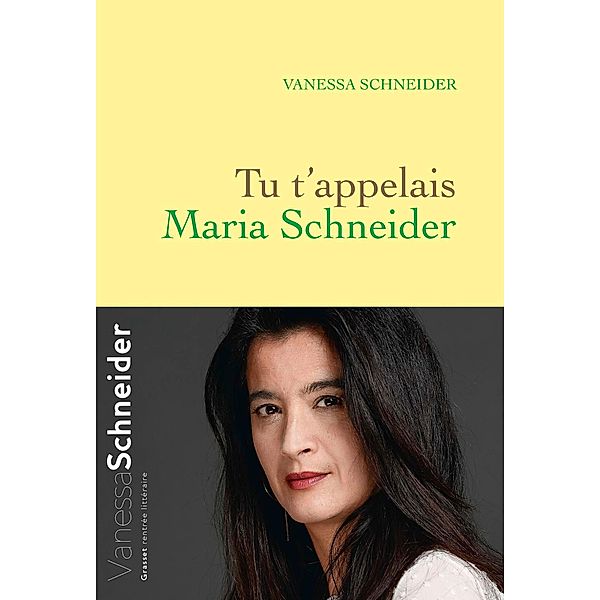 Tu t'appelais Maria Schneider / Littérature Française, Vanessa Schneider