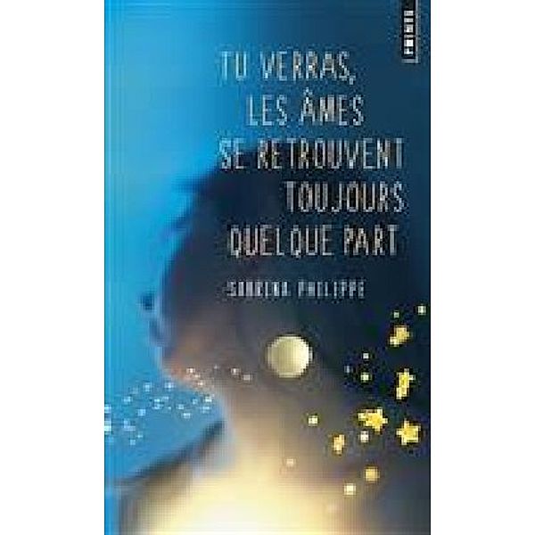 Tu verras, les âmes se retrouvent toujours quelque part, Sabrina Philippe