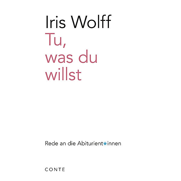 Tu, was du willst, Iris Wolff