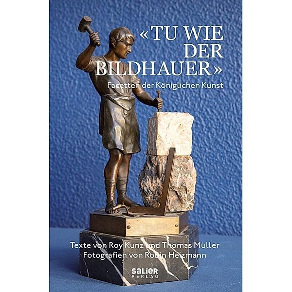 «Tu wie der Bildhauer», Roy Kunz, Thomas Müller