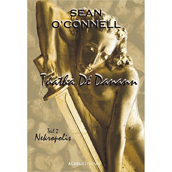 Túatha Dé Danann. Nekropolis, Sean Connell